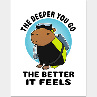 The deeper you go the better it feels Capybara Scuba Diver Posters and Art